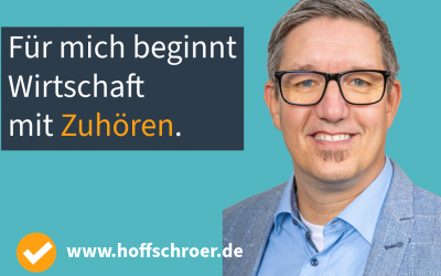 Für mich beginnt Wirtschaft mit Zuhören